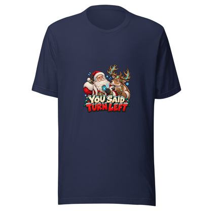 Navy Bella + Canvas 3001 T-shirt front with the Santa and reindeer “You Said Turn Left” design.